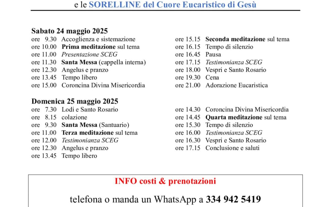 VITA DA SCEG: Week-end spirituale con Diego Manetti e le Sorelline del Cuore Eucaristico di Gesù il 24-25 maggio 2025