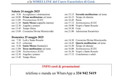 VITA DA SCEG: Week-end spirituale con Diego Manetti e le Sorelline del Cuore Eucaristico di Gesù il 24-25 maggio 2025