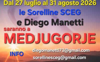 LE SCEG A MEDJUGORIJE con DIEGO MANETTI